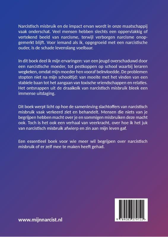 Uit de draaikolk van narcistisch misbruik / Mijn Narcist / 3 achterkant
