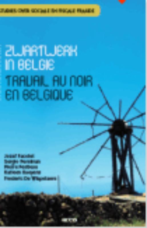 Zwartwerk In Belgie / Travail Au Noir En Belgique