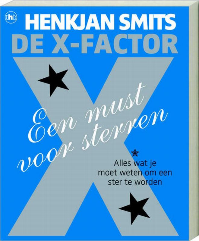 De X-Factor, Een Must Voor Sterren