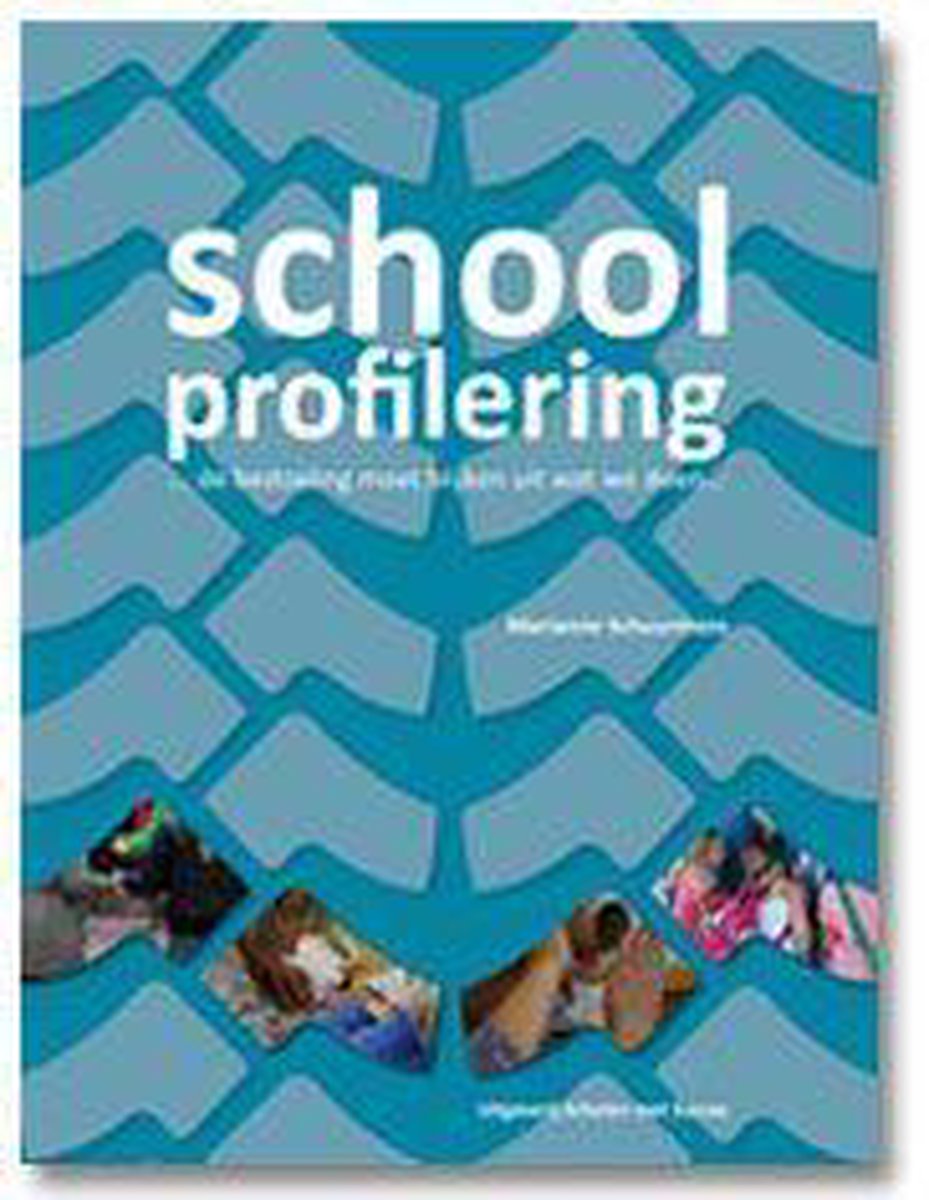Schoolprofilering …de bedoeling moet blijken uit wat we doen.