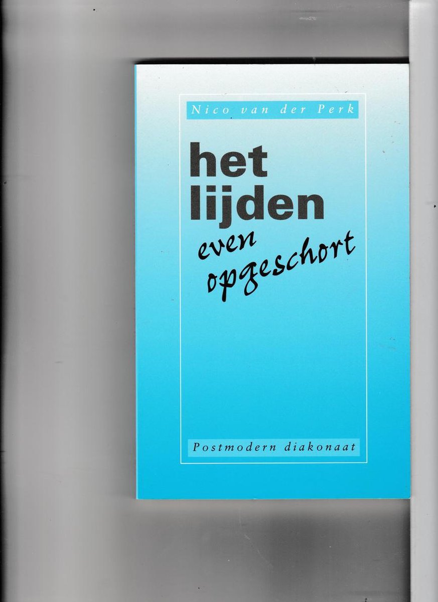Lijden even opgeschort, het