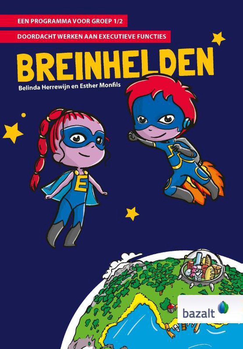 Breinhelden - Breinhelden Een programma voor groep 1/2 doordacht werken aan executieve functies