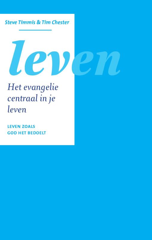 Het Evangelie centraal in... - Leven