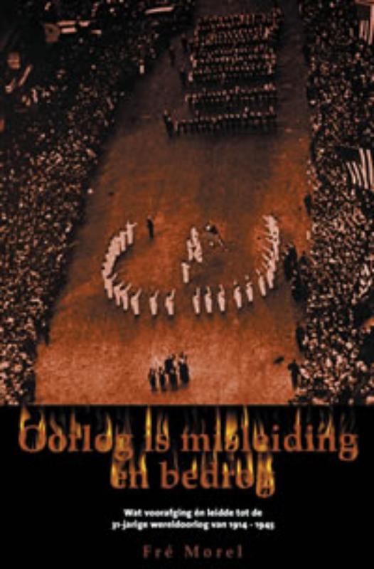 Oorlog is misleiding en bedrog
