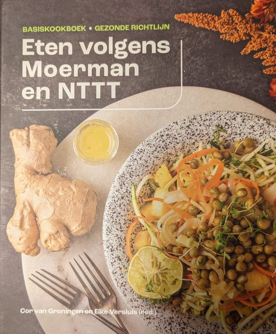 Eten volgens Moerman en NTTT / Leefstijl en gezondheid / 4