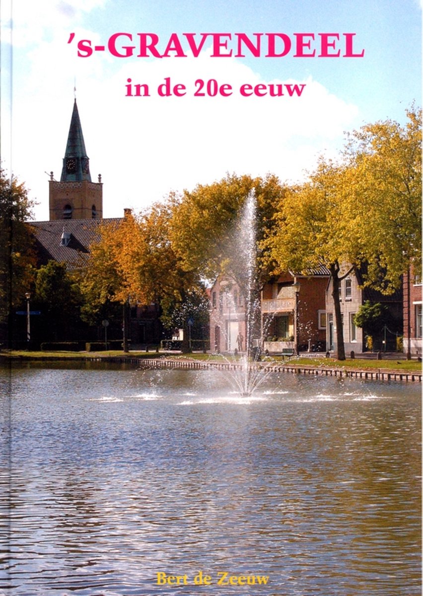 's-GRAVENDEEL in de 20e eeuw.