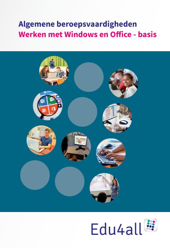 Werken met Windows en Office: basis / VMBO Algemene Beroepsvaardigheden