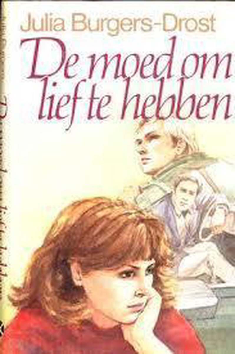 Moed om lief te hebben / Jacomien-trilogie