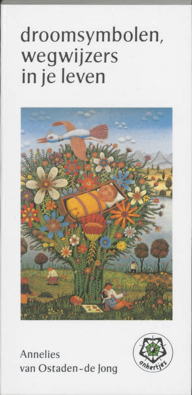 Droomsymbolen, wegwijzers in je leven / Ankertjes / 197