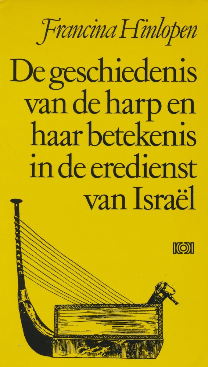 De geschiedenis van de harp en haar betekenis in de eredienst van Israël