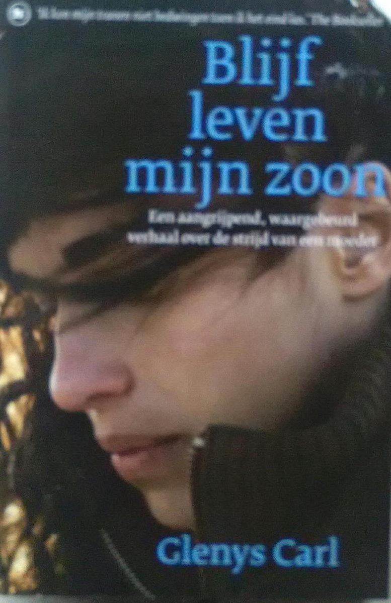 Blijf leven mijn zoon