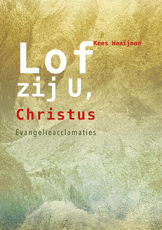 Lof zij U, Christus