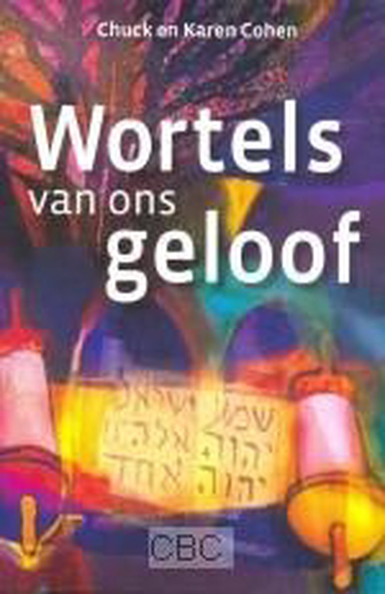 Wortels van ons geloof