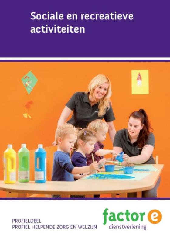 Sociale en recreatieve activiteiten / Factor-E Dienstverlening