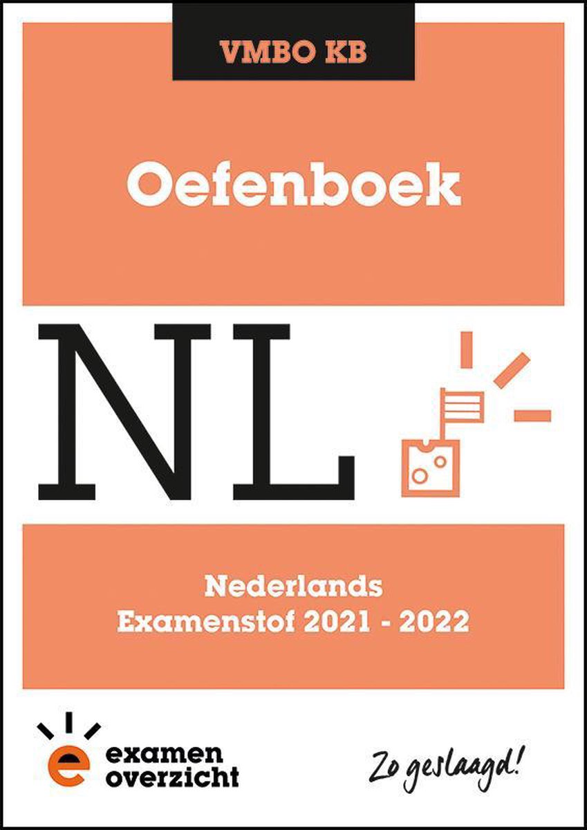 ExamenOverzicht - Oefenboek Nederlands VMBO KB