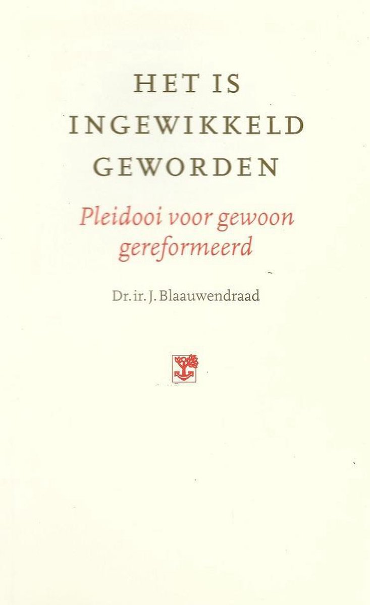 Het is ingewikkeld geworden