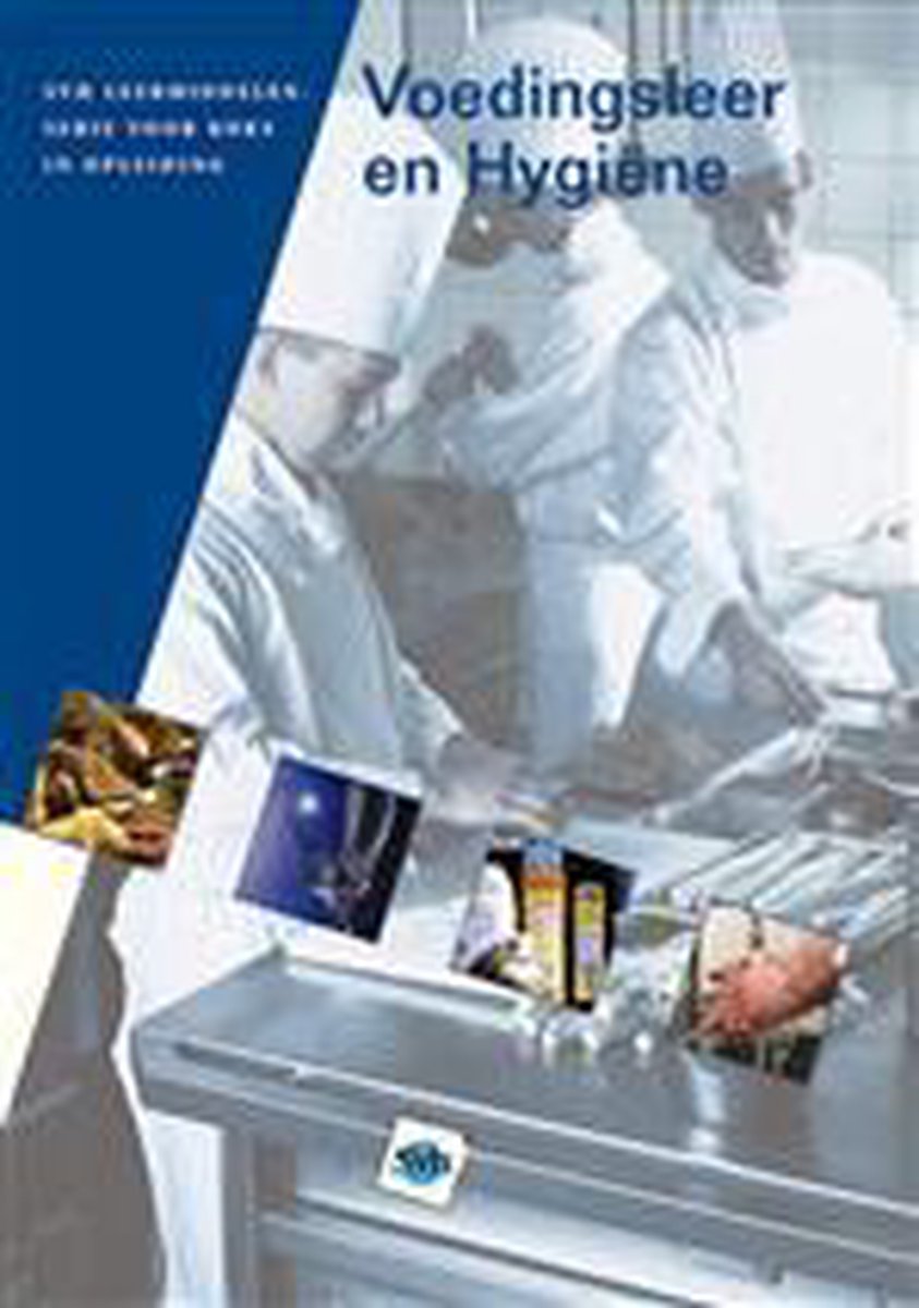 Voedingsleer en hygiene / SVH Leermiddelenserie voor koks in opleiding