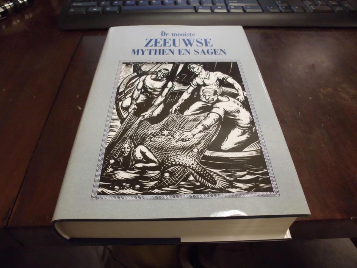 Zeeuwse Mythen En Sagen