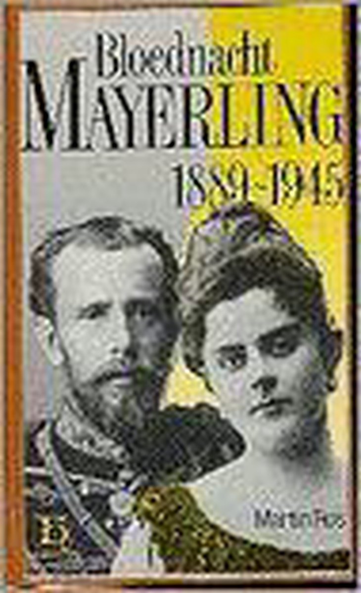 Bloednacht Mayerling / Hadewijch's historische reeks