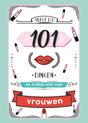 101 dingen die je zéker moet doen - Vrouwen / Must do