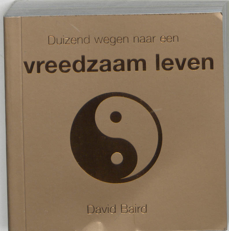 Duizend wegen naar een vreedzaam leven / Duizend wegen naar
