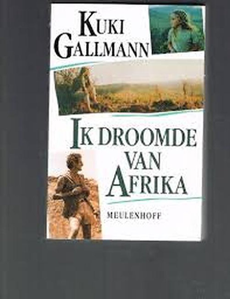 Ik droomde van Afrika / Meulenhoff editie / E 1173