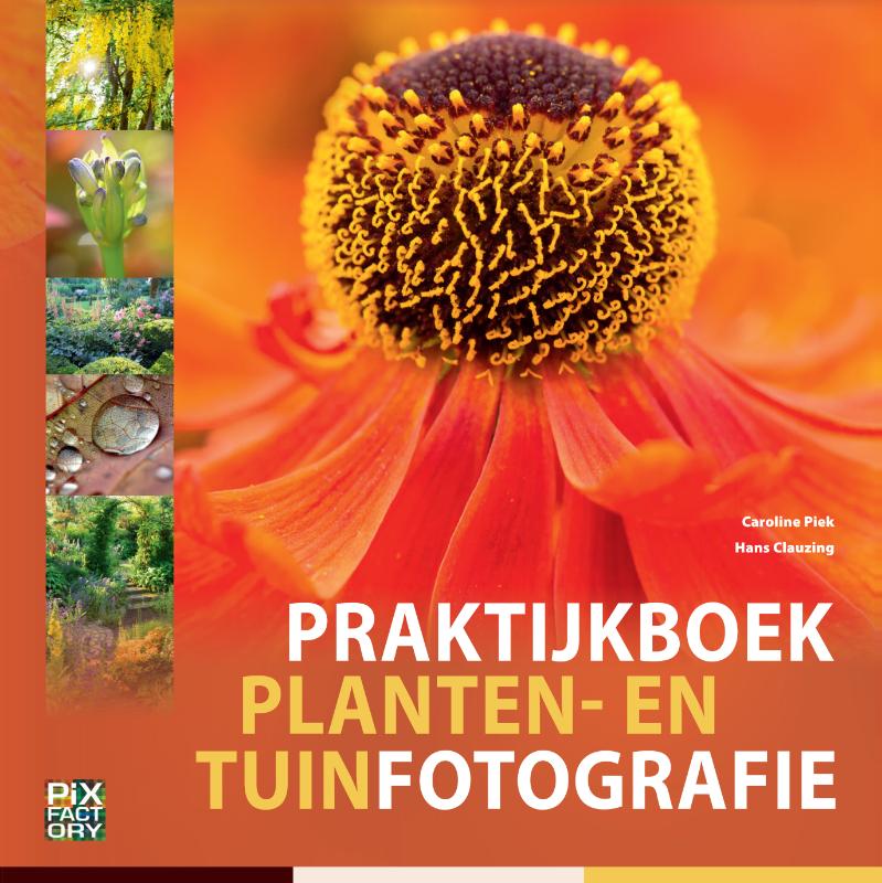 Praktijkboek planten- en tuinfotografie / Praktijkboeken natuurfotografie / 9