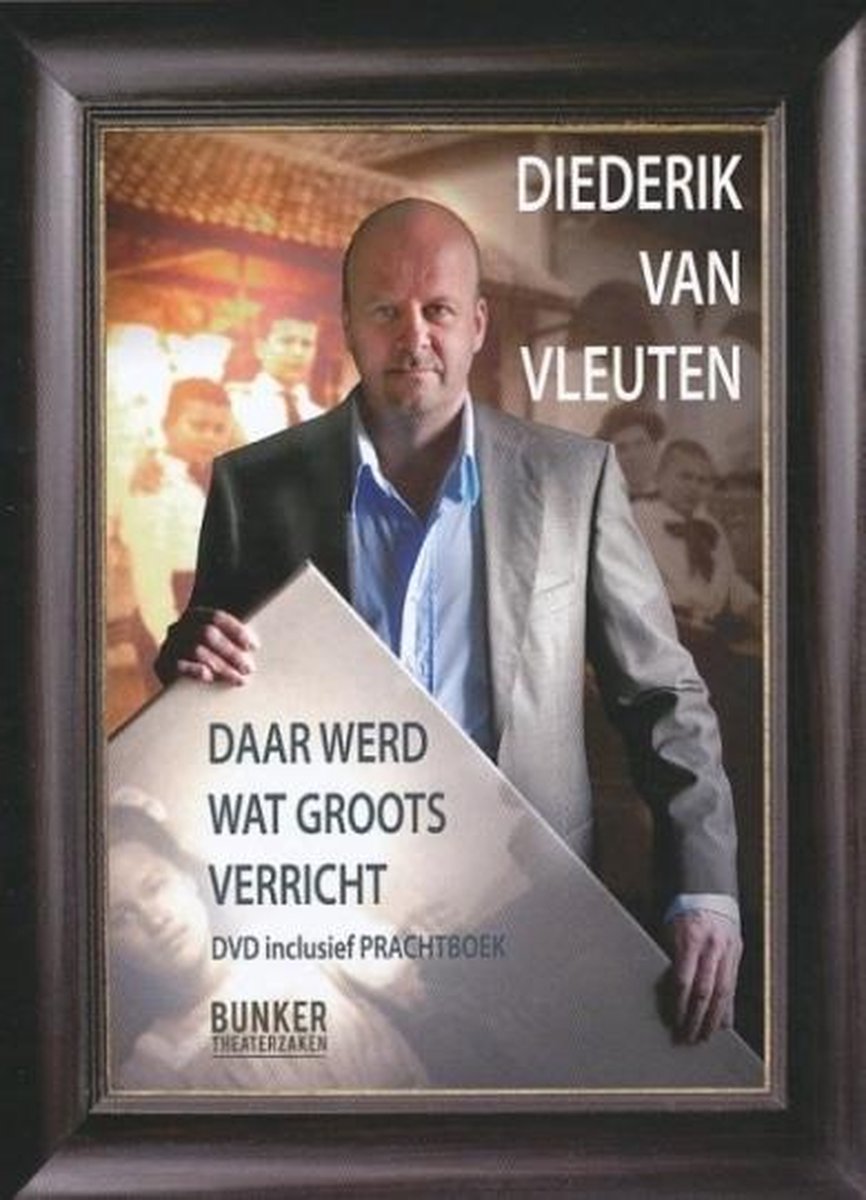 Diederik van Vleuten - Daar Werd Wat Groots Verricht