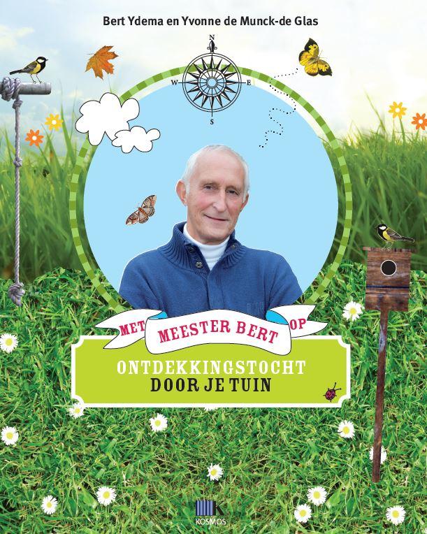 Met meester Bert op ontdekkingstocht door je tuin