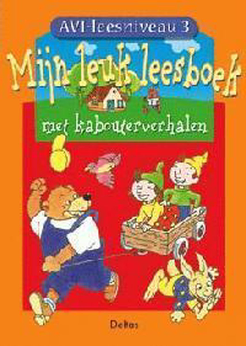 Mijn leuk leesboek / AVI 3 / Leuke kabouterverhalen / 10