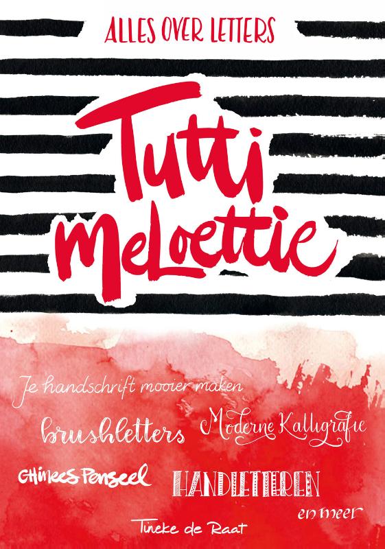 Raat, Tutti meloettie - alles over letters