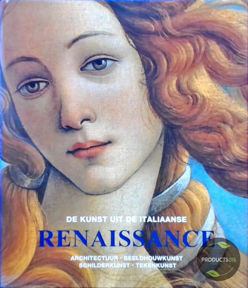 De kunst uit de Italiaanse Renaissance