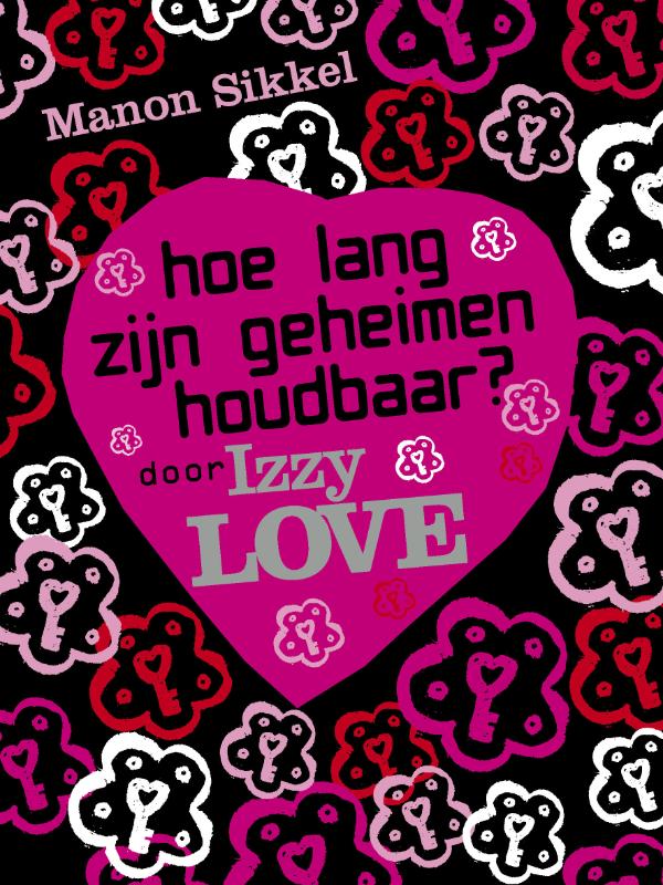Hoe lang zijn geheimen houdbaar? Door Izzylove / IzzyLove