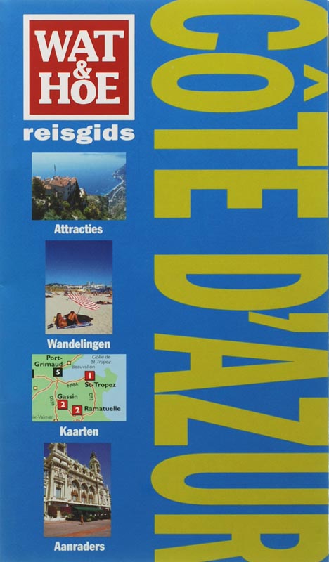 Cote d'Azur / Wat & Hoe reisgids