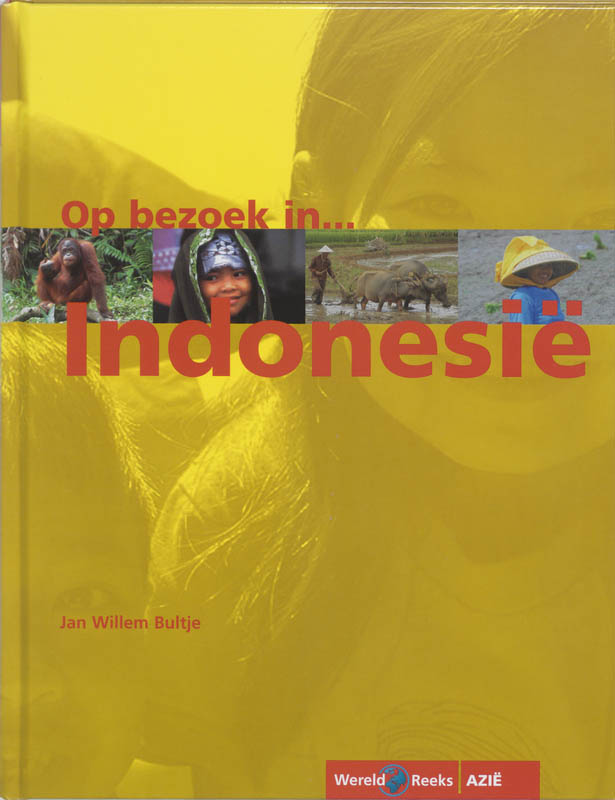 Op bezoek in Indonesie / Wereldreeks / Azie
