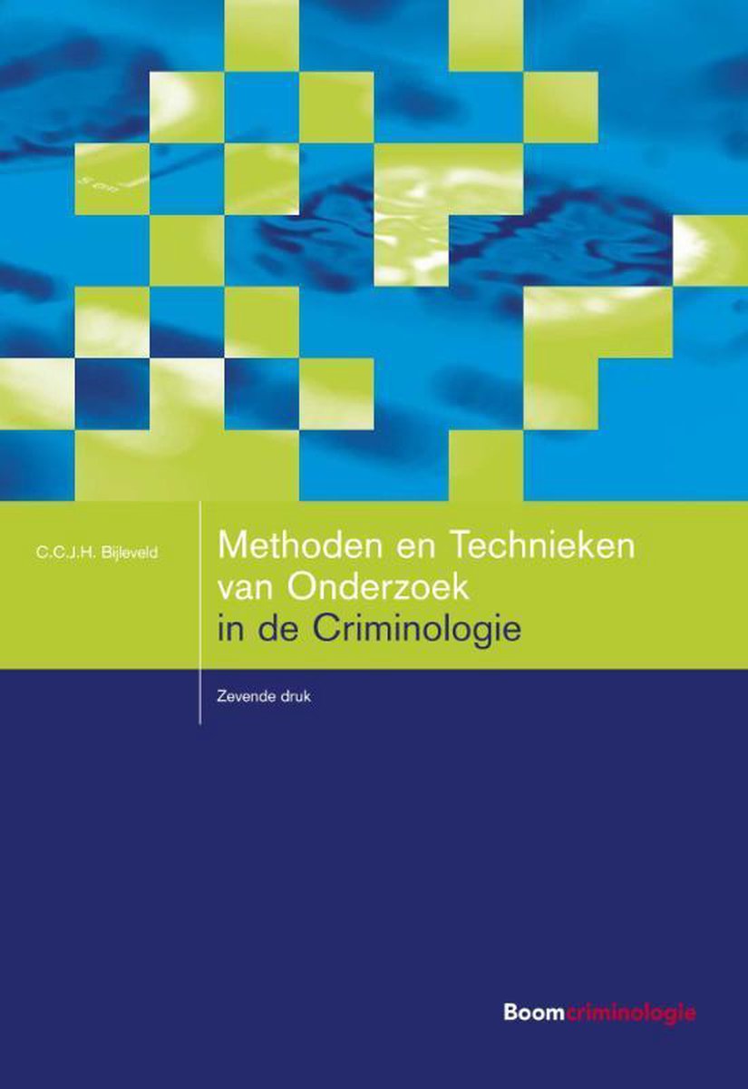 Methoden en technieken van onderzoek in de criminologie / Studieboeken Criminologie & Veiligheid