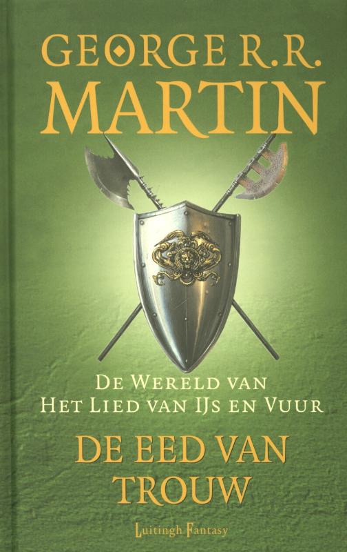 De eed van trouw / De wereld van het lied van ijs en vuur