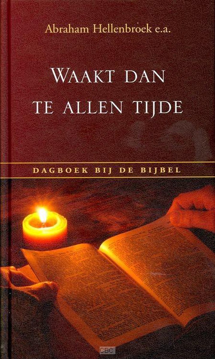Waakt dan te allen tijde