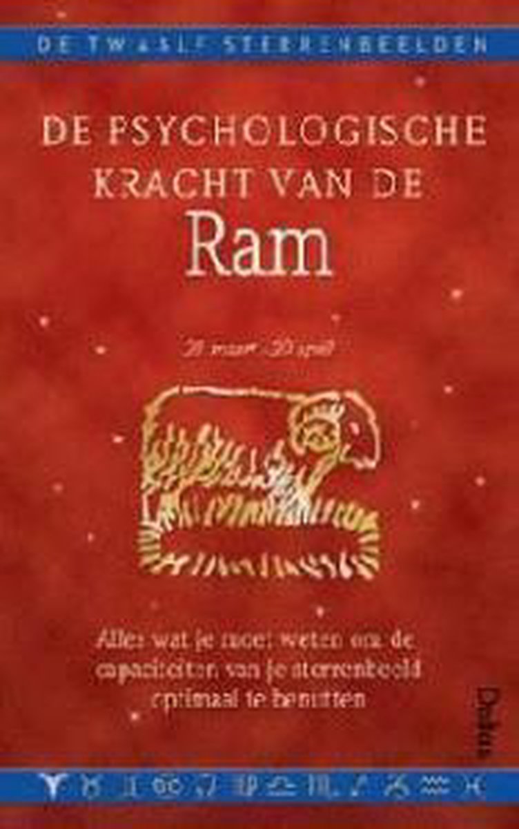 De psychologische kracht van de ram / De twaalf sterrenbeelden
