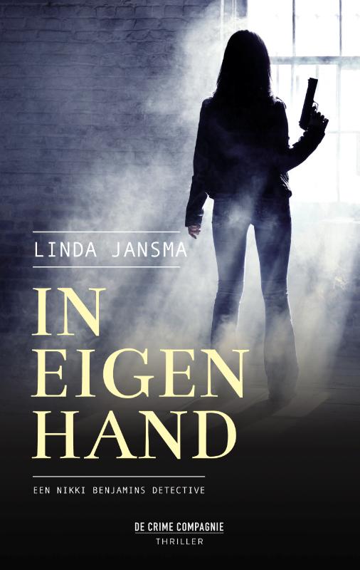 In eigen hand / Een Nikki Benjamins detective