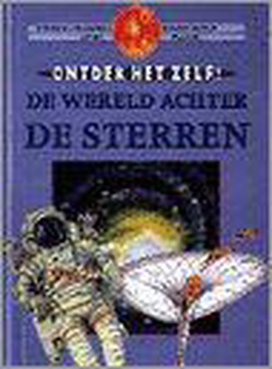 De wereld achter de sterren / Ontdek het zelf!
