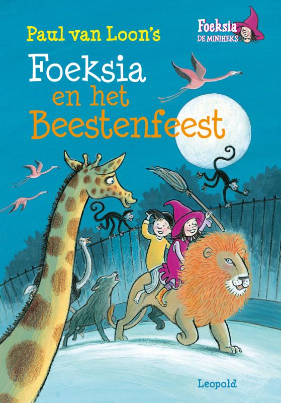Foeksia en het beestenfeest / Foeksia de miniheks