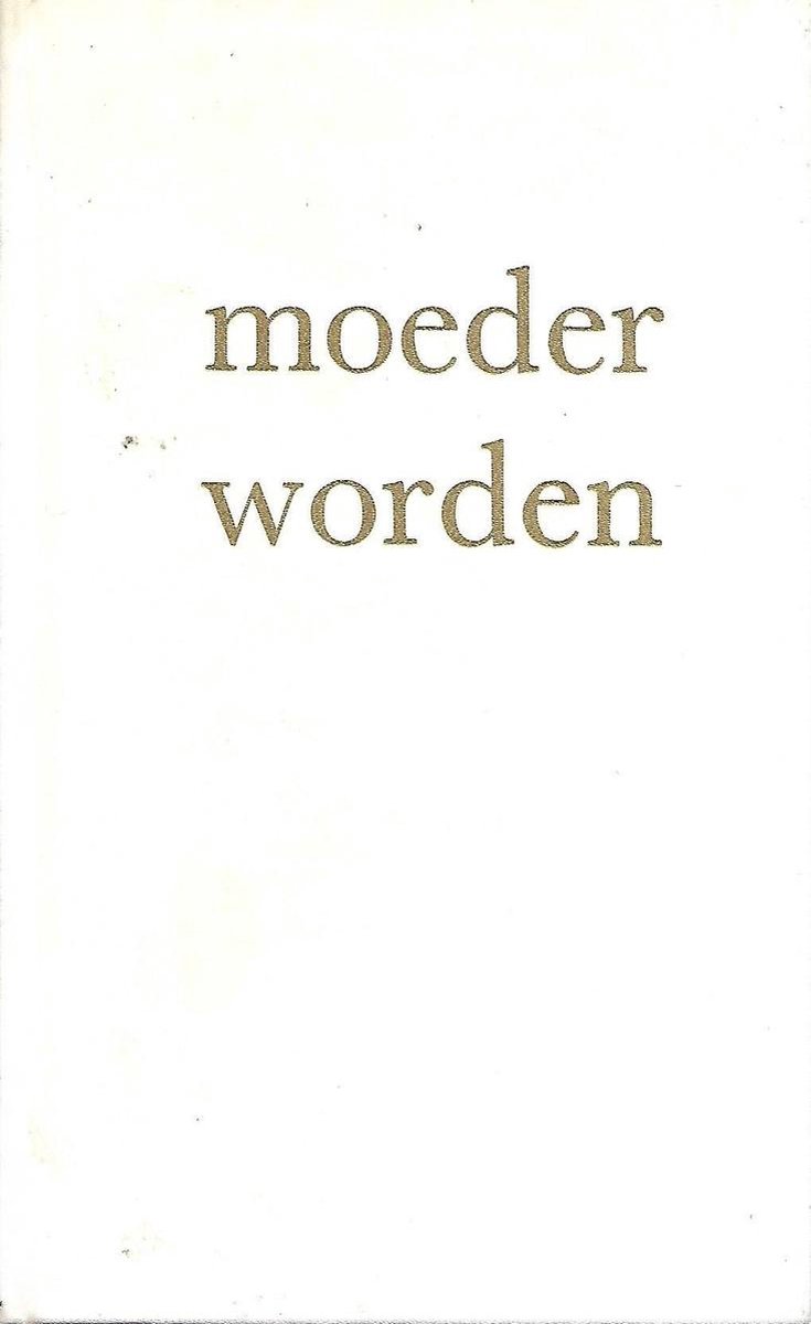 Moeder worden