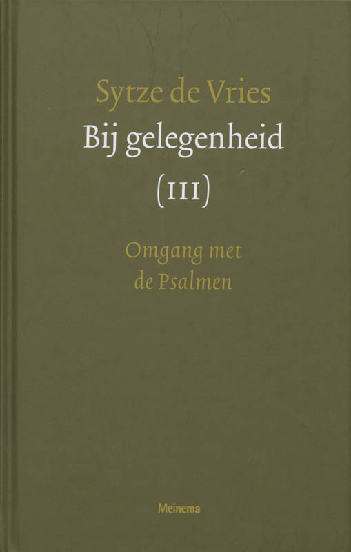 Bij gelegenheid Deel 3: omgang met de Psalmen
