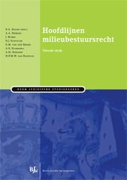 Hoofdlijnen milieubestuursrecht / Boom Juridische studieboeken