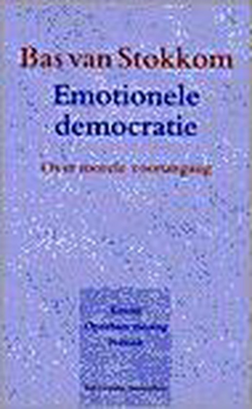 Emotionele democratie / Kennis / Openbare mening / Politiek