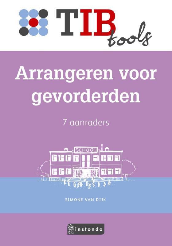 TIB tools voor onderwijsprofessionals  -   Arrangeren voor gevorderden