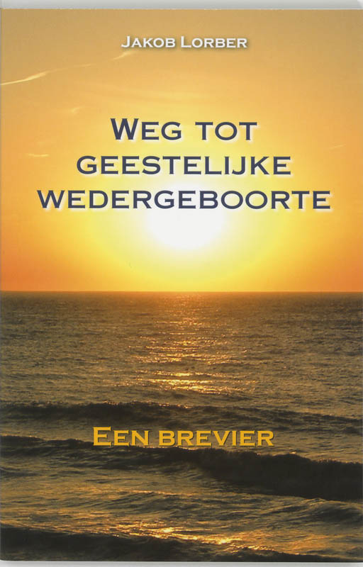 Weg tot geestelijke wedergeboorte