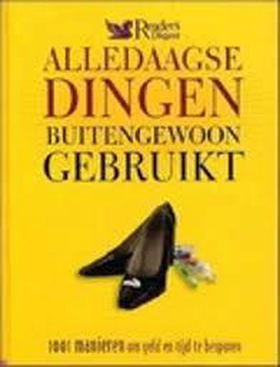 Alledaagse Dingen Buitengewoon Gebruikt