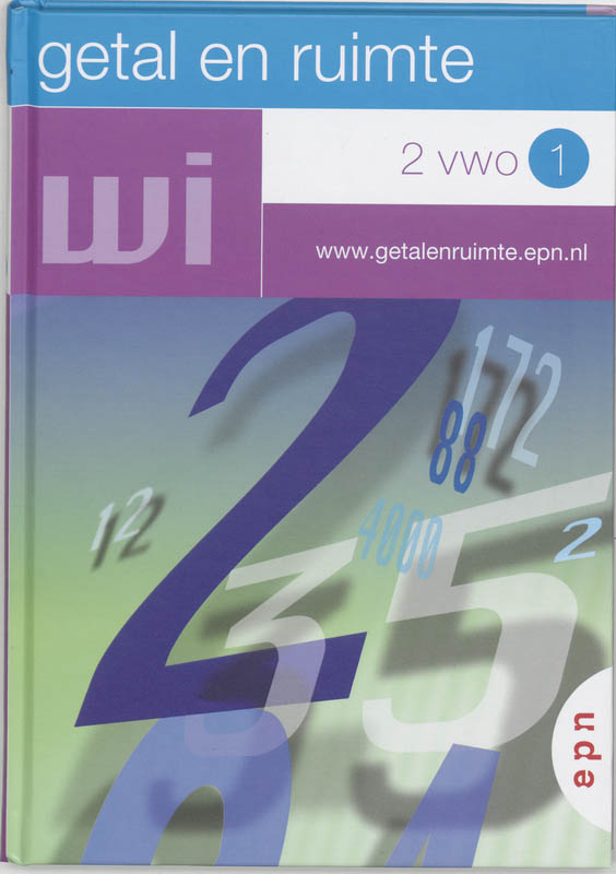 Getal en ruimte / 2 Vwo I / deel Leerboek